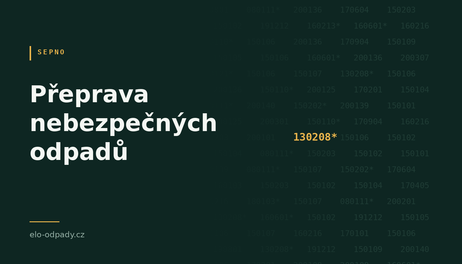 Katalogová čísla odpadů s vyznačeným kódem 130208 — ilustrace k článku o ohlašování přepravy nebezpečných odpadů v systému SEPNO