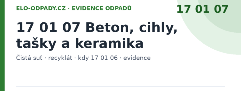 Kód odpadu 17 01 07 beton, cihly, tašky a keramika