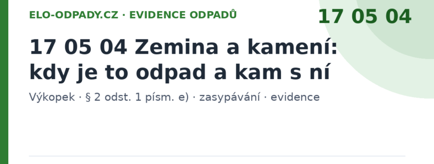 Kód odpadu 17 05 04 zemina a kamení